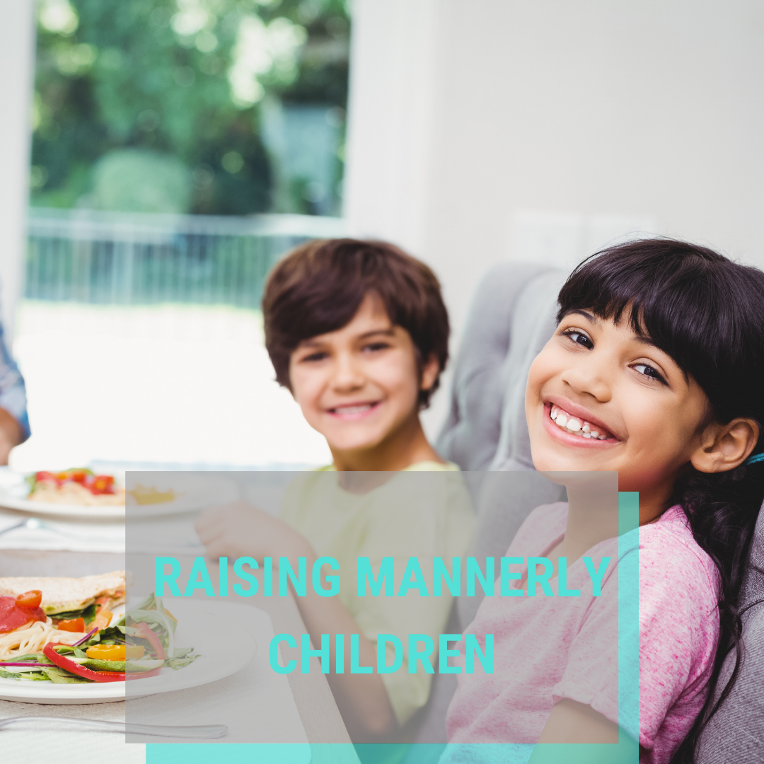 Teaching Manners to our Children