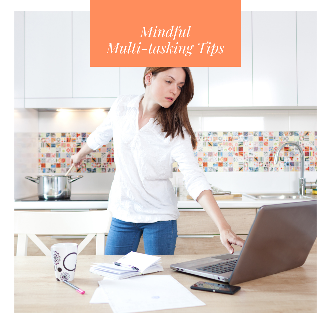Tips for Multitasking Mindfully