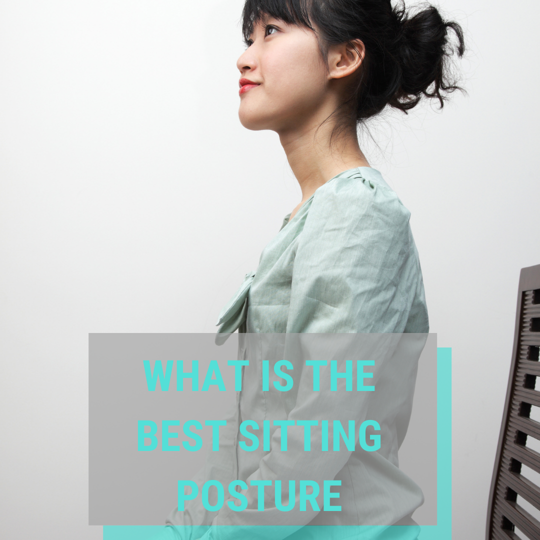 What is the best sitting posture?